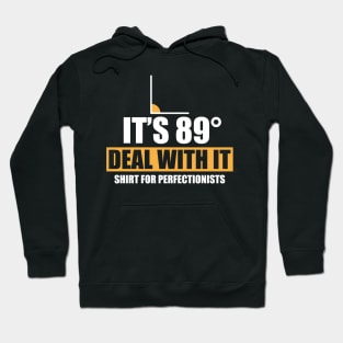 It´s 89° Deal With It Hoodie